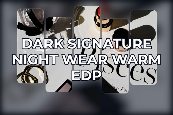 dark signature night wear warm edp
