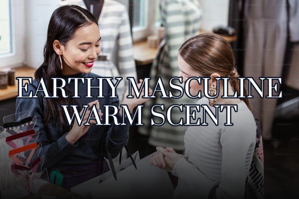 earthy masculine warm scent