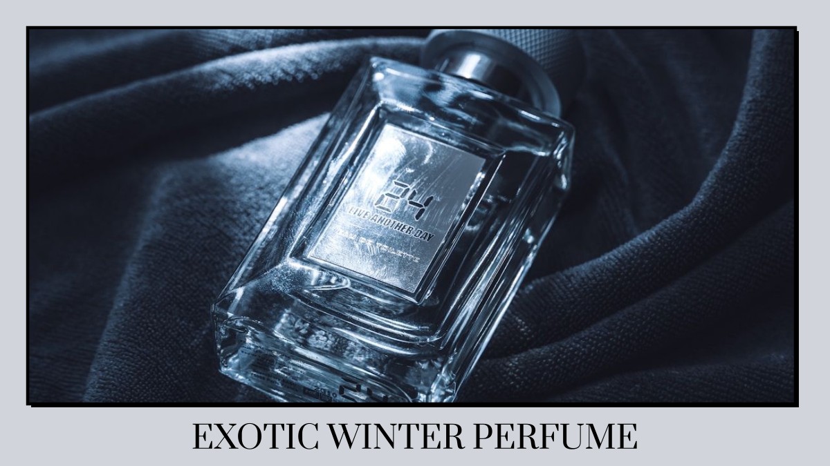 exotic winter perfume