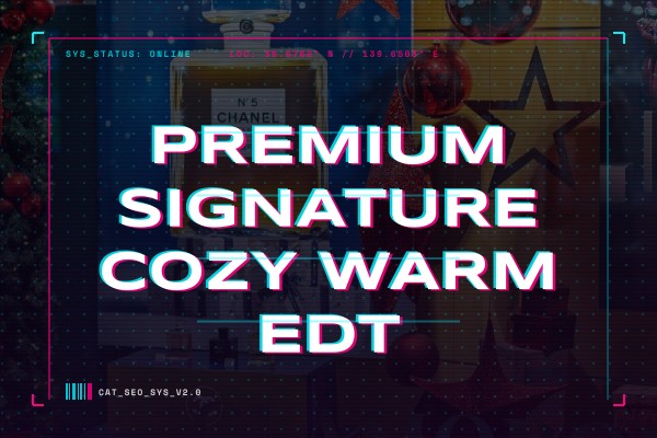 premium signature cozy warm edt