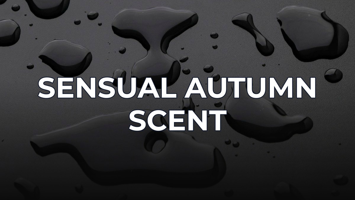 sensual autumn scent