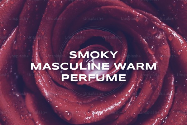 smoky masculine warm perfume